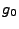 $g_{0}$